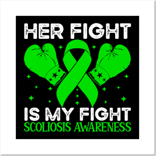 Her Fight is My Fight Scoliosis Awareness Posters and Art